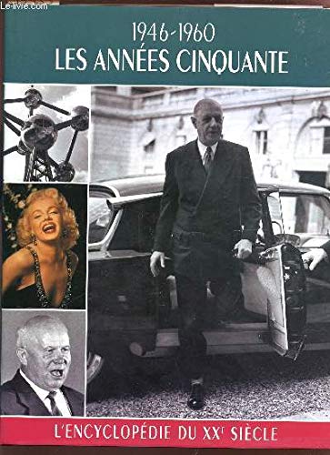 L'encyclopédie du XXe siècle / Les annnées cinquante, 1946-1960 book