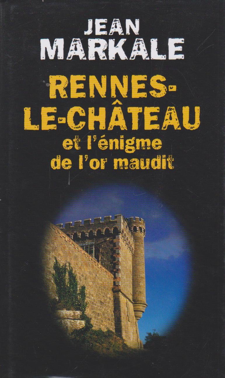 Rennes-le-Château : Et l'énigme de l'or maudit Books