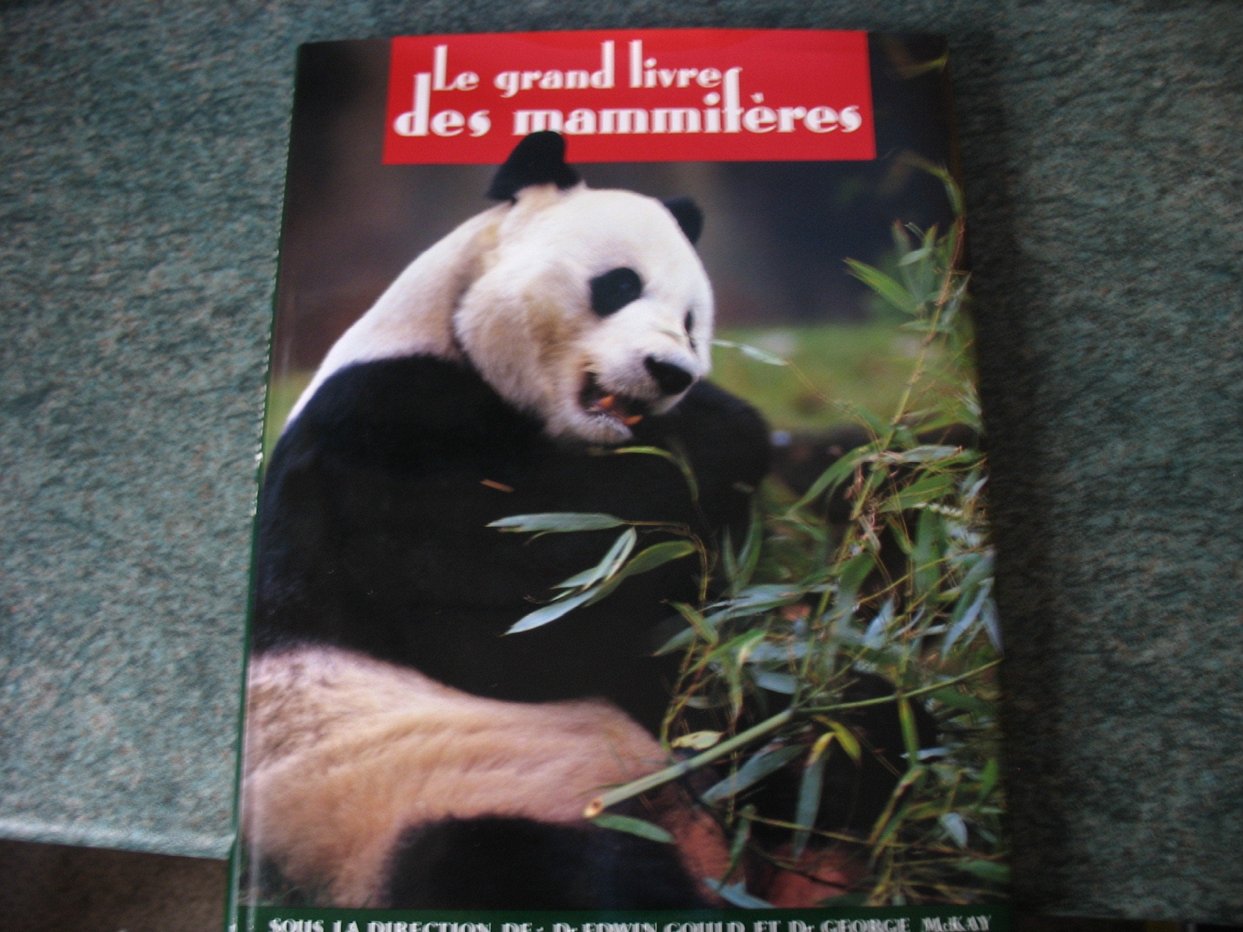Le grand livre des mammifères Les mammifères Encyclopédie des animaux book