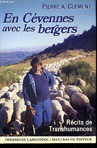 En Cévennes Avec Les Bergers Récits De Transhumances book