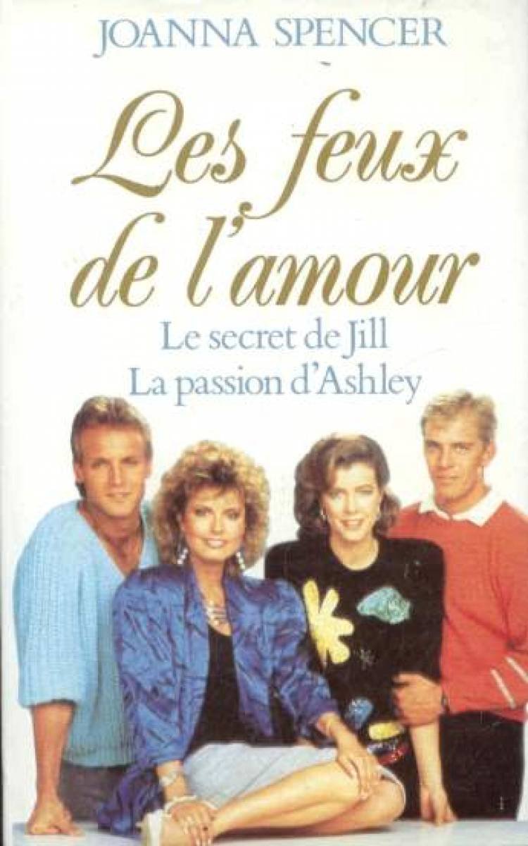 Le secret de Jill, la passion d'Ahley (les feux de l'amour) Books