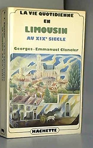 LA VIE QUOTIDIENNE EN LIMOUSIN AU XIXè SIECLE Books