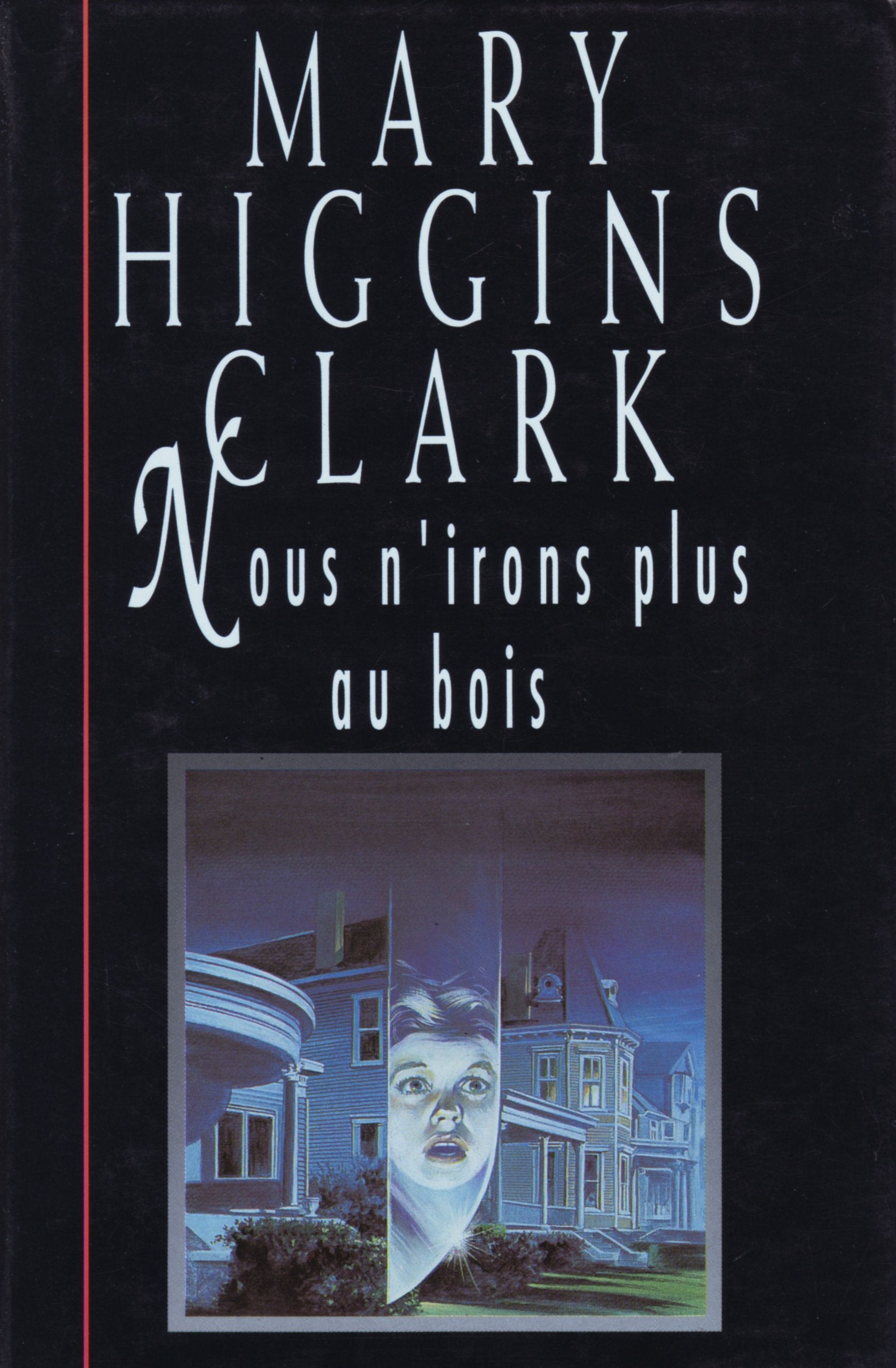Nous n'irons plus au bois Books