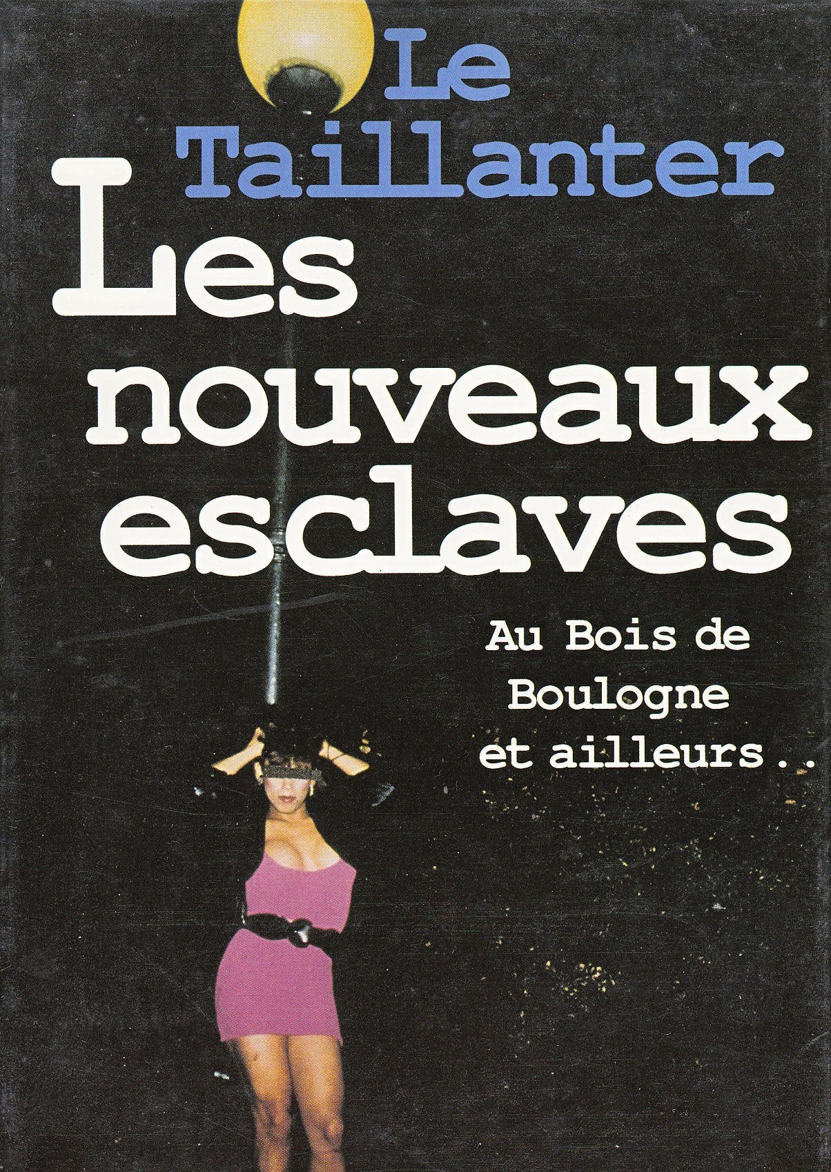 Les nouveaux esclaves Books