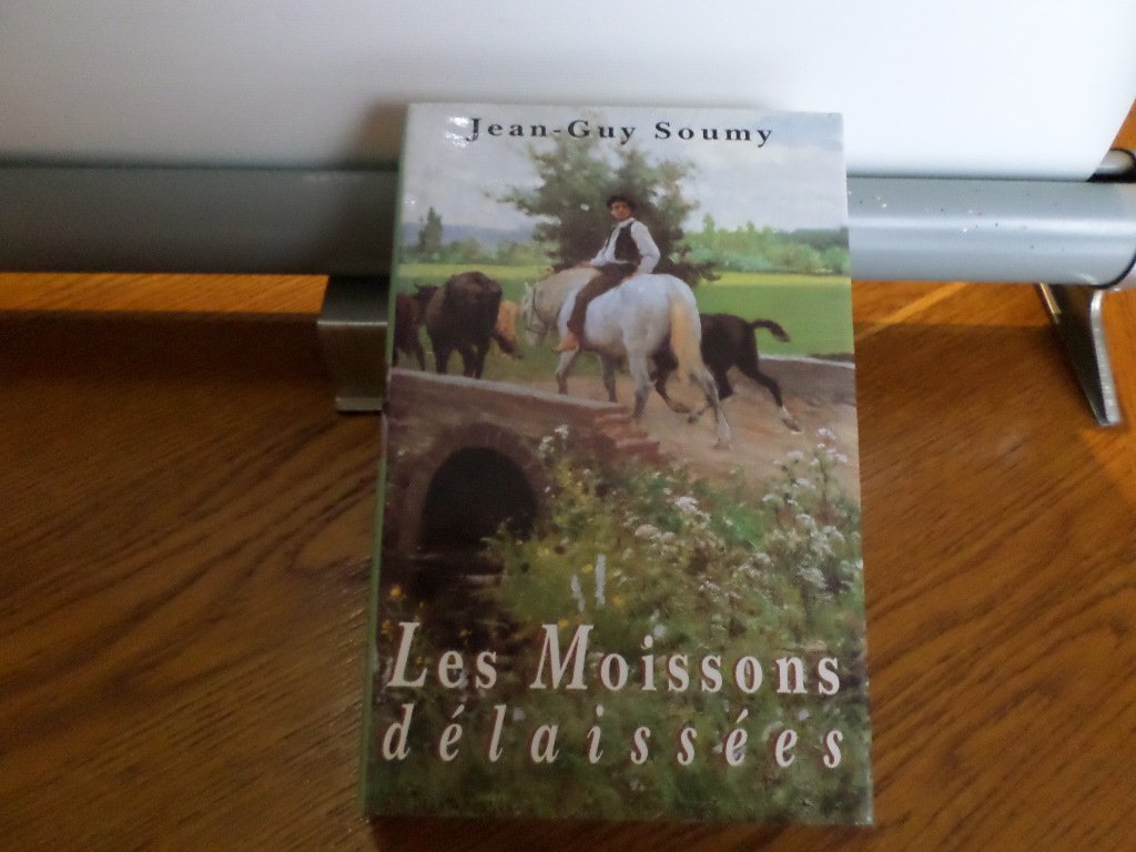 Les moissons delaisses, tome I Books