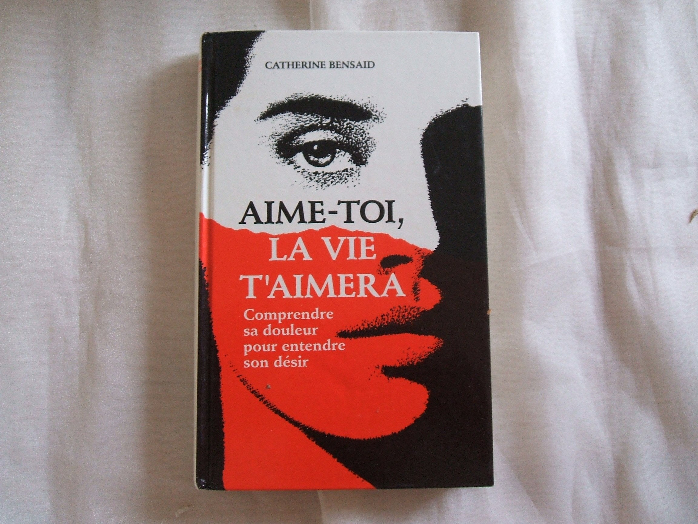 Aime toi la vie t'aimera Books