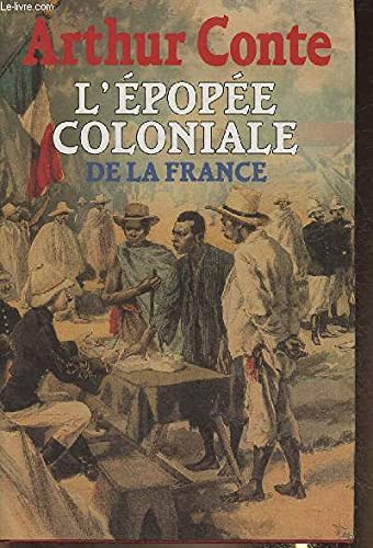 L'épopée coloniale de la France book