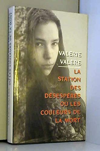 La station des desesperes ou les couleurs de la mort Books