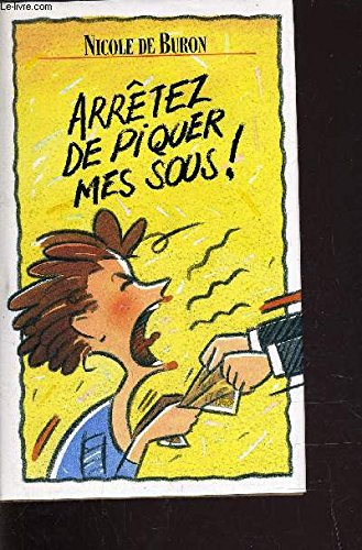 Arrêtez de piquer mes sous ! Books