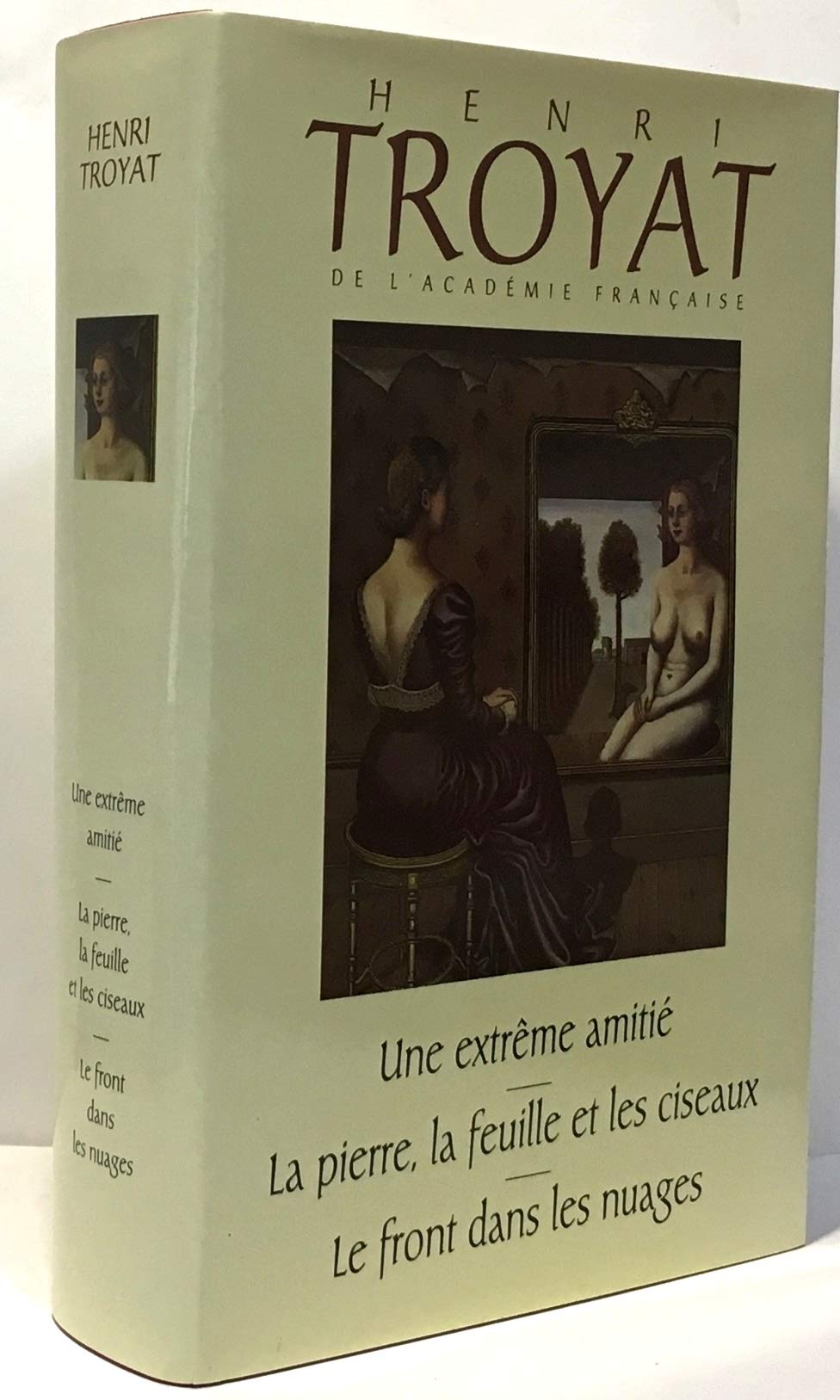 Une extreme amitie. La pierre, la feuille et les ciseaux. Le front dans les nuages Books