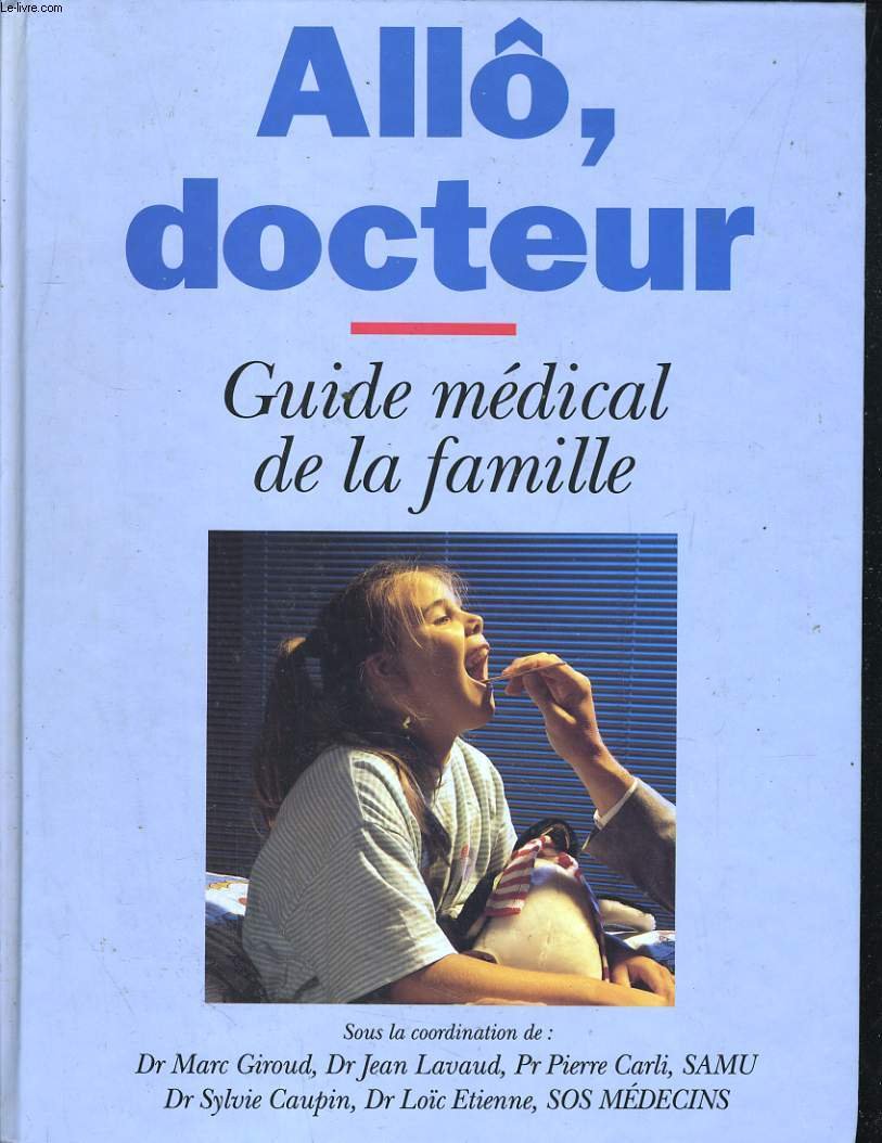 Allo, docteur. guide medical de la famille book