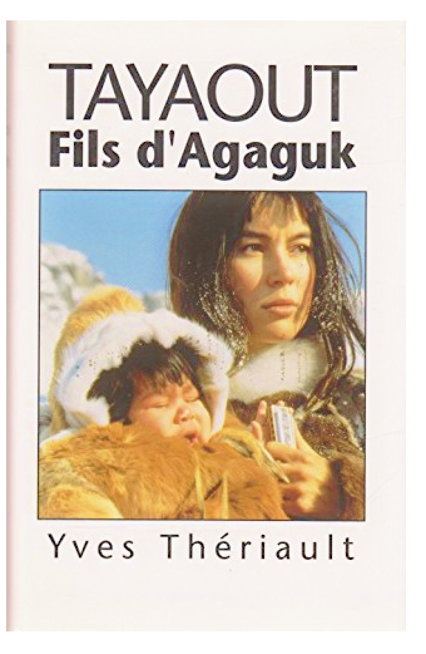 Tayaout Fils d'Agaguk Books