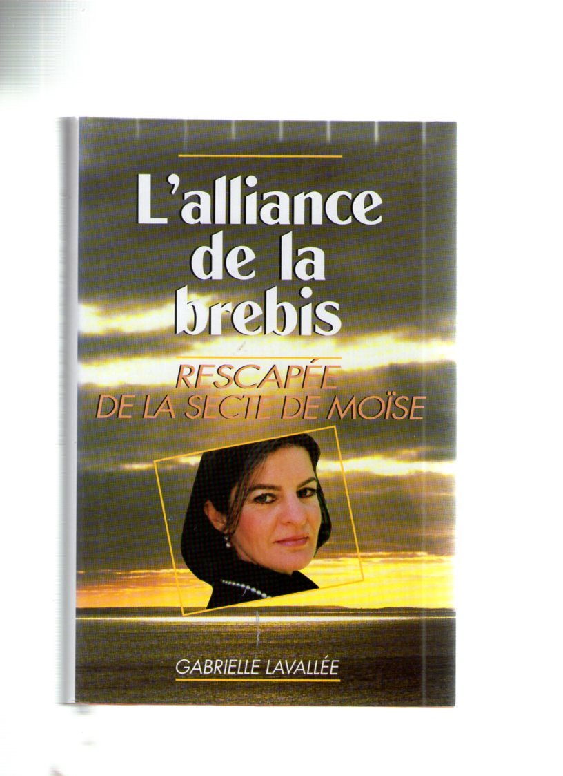 L'Alliance de la brebis : Rescapée de la secte de Moïse Books