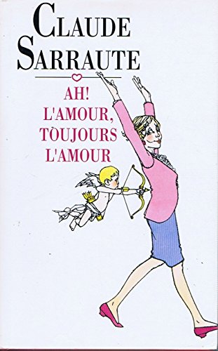 Ah! L'amour, Toujours L'amour Books
