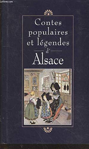 Contes populaireset légendes d'Alsace book