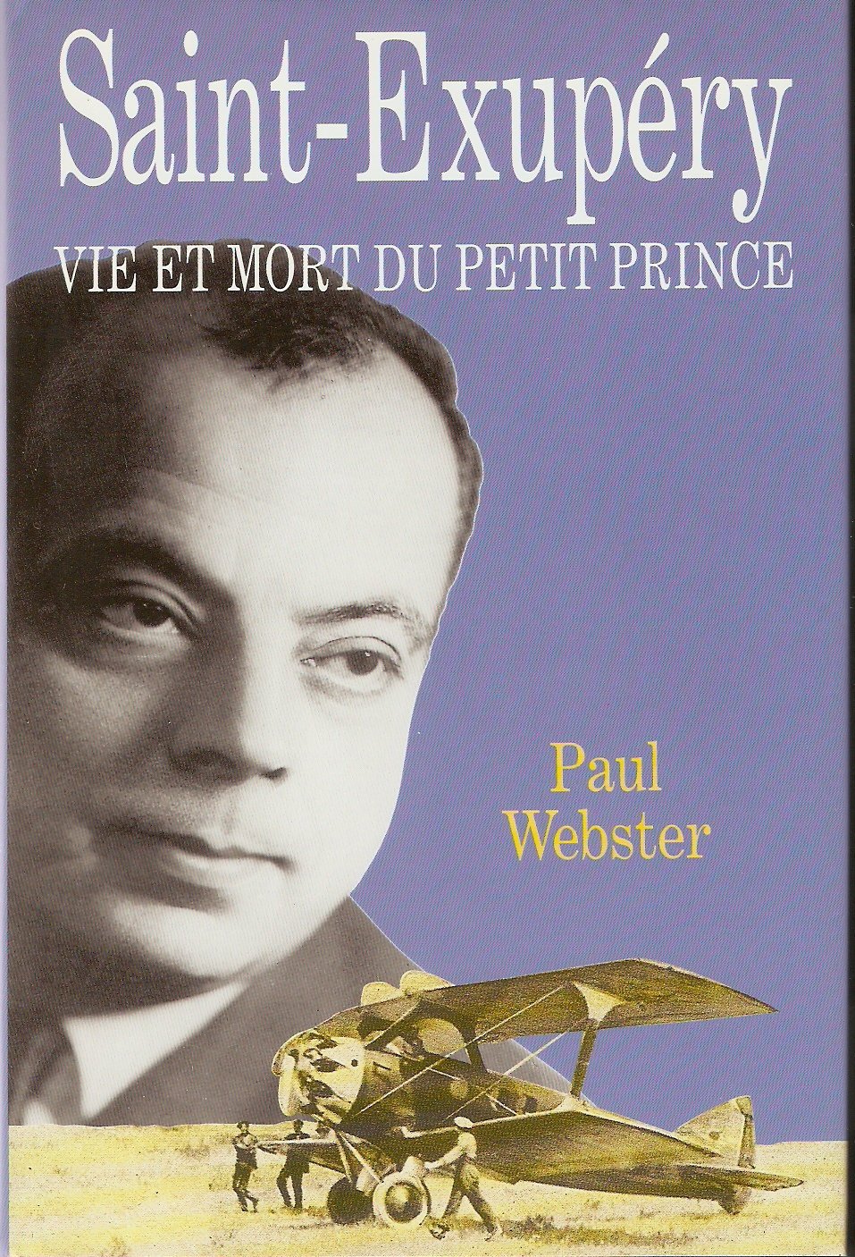 Saint-Exupéry Vie et mort du petit prince book