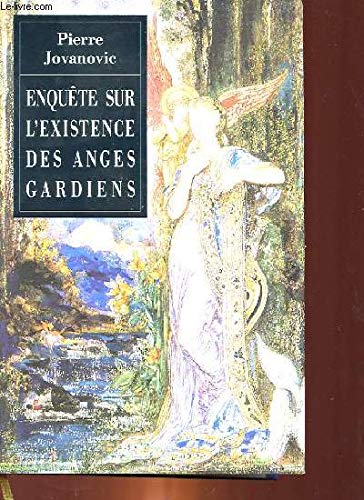 Enquête sur l'existence des anges gardiens Religion & Esotericism