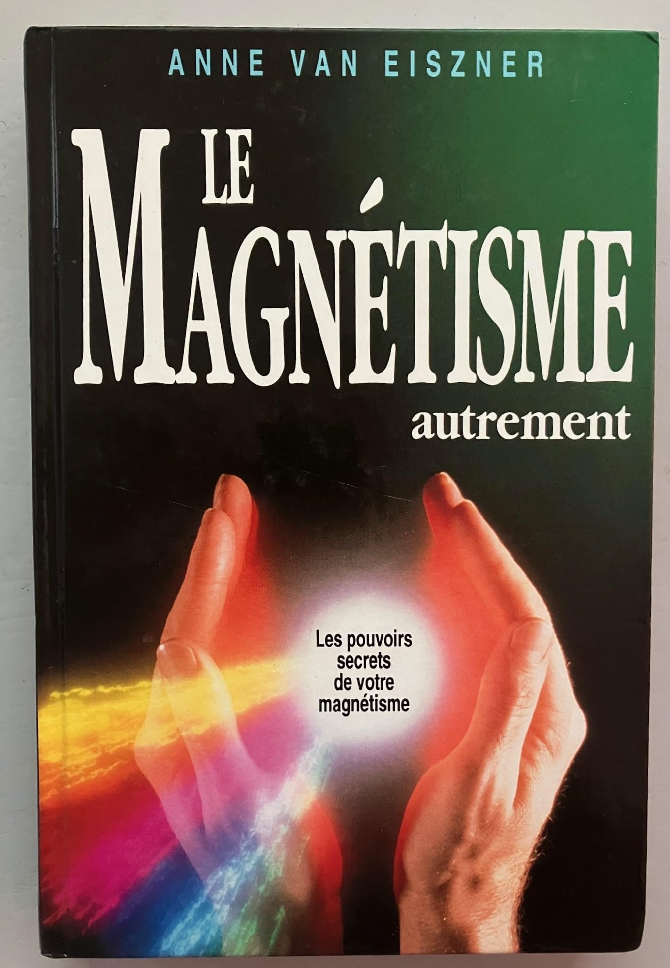 Le magnétisme autrement. Books
