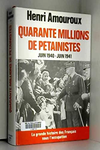 Quarante Millions De Pétainistes Juin 1940 - Juin 1941 Books