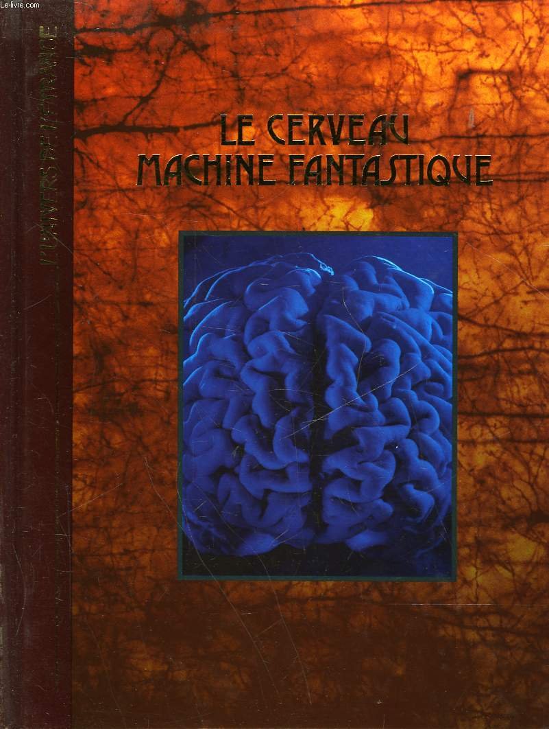 L'univers de l'etrange - le cerveau machine fantastique book