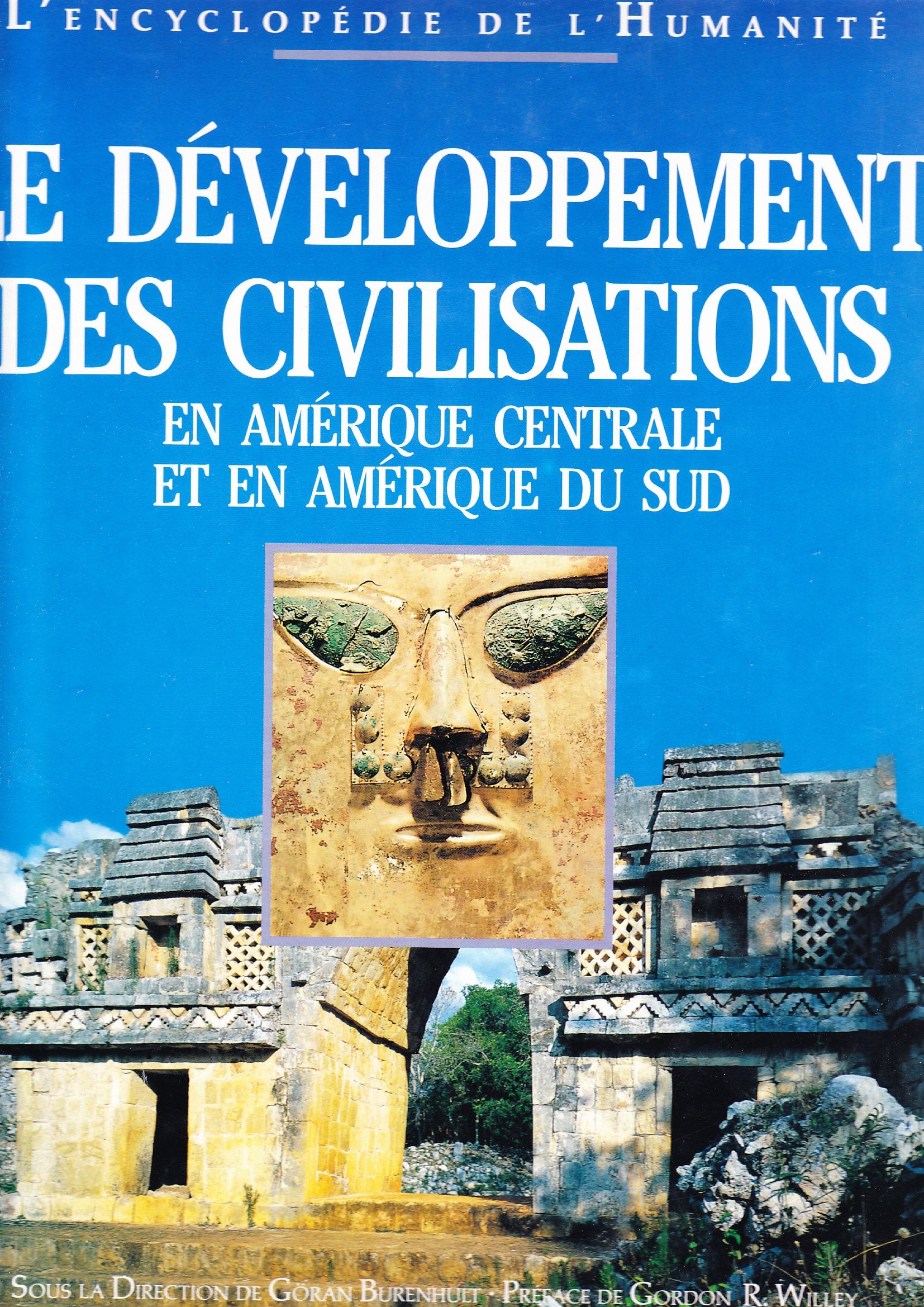 Le développement des civilisations : En Amérique centrale et en Amérique du Sud (L'encyclopédie de l'humanité.) Books