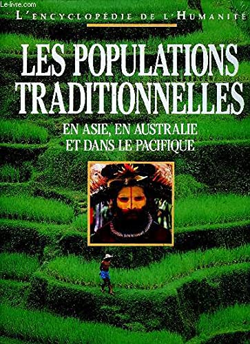 Les populations traditionnelles : En Asie, en Australie et dans le Pacifique (L'encyclopédie de l'humanité.) Books