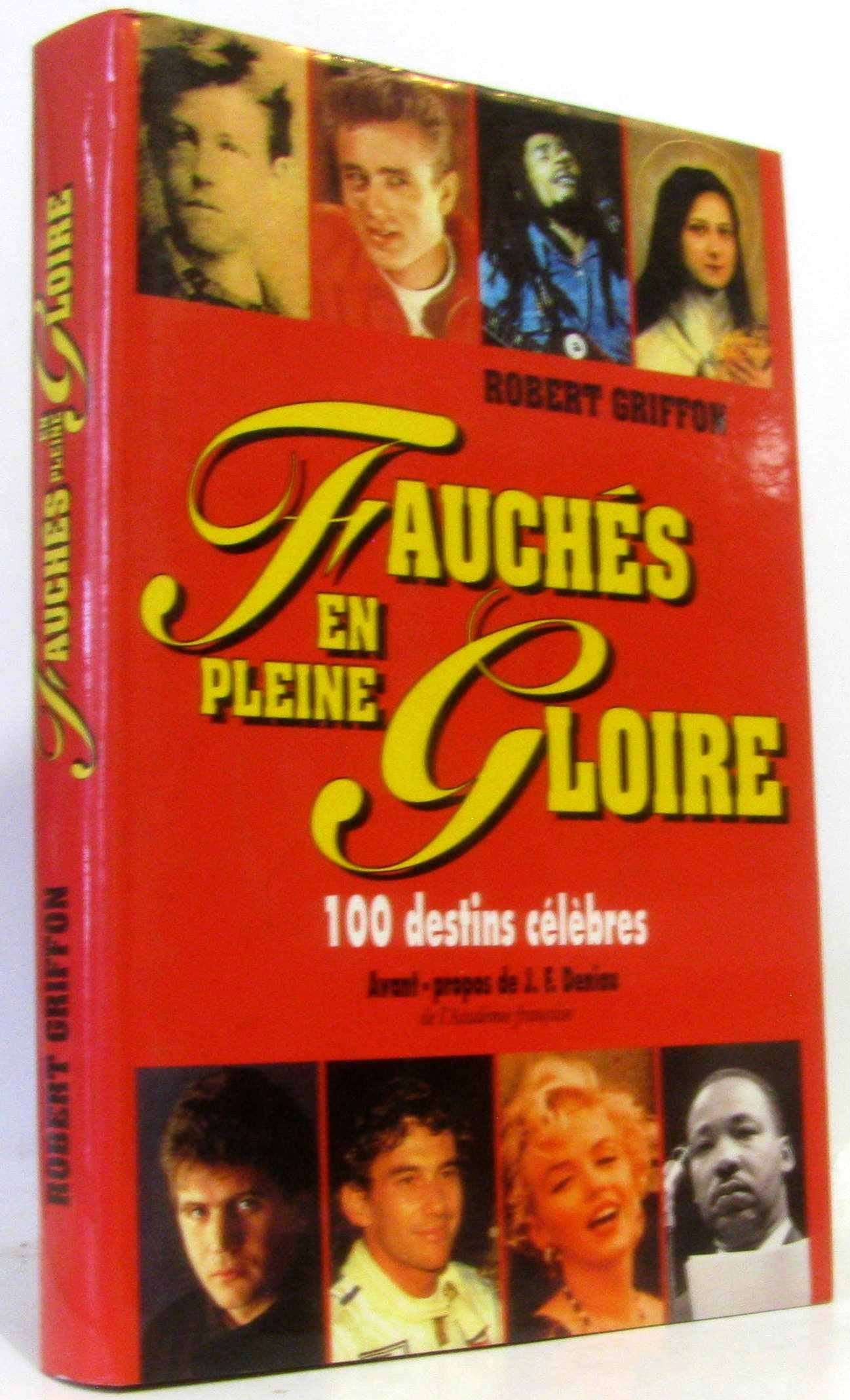 Fauchés en pleine gloire : 100 destins célèbres book