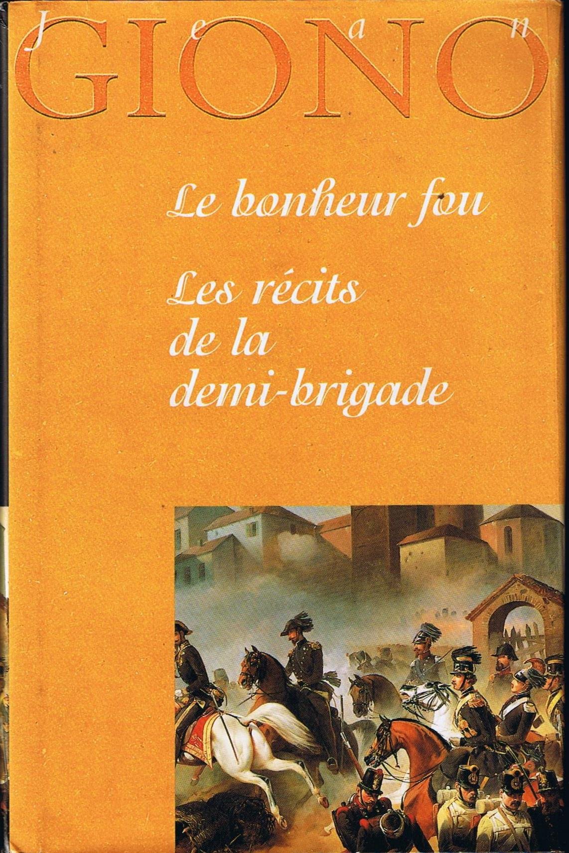 Le bonheur fou Les récits de la demi-brigade Books