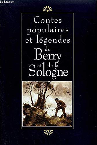 Contes populaires et légendes du Berry et de la Sologne Books