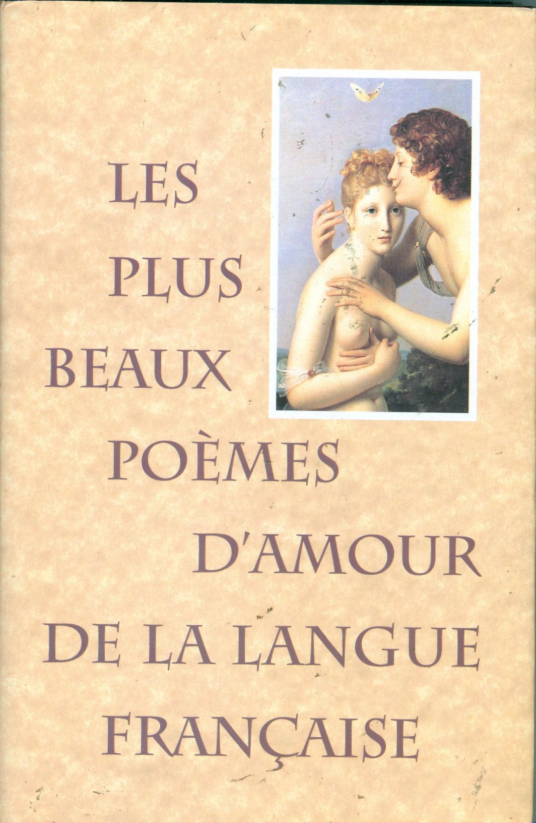 Les plus beaux poèmes d'amour de la langue française Books