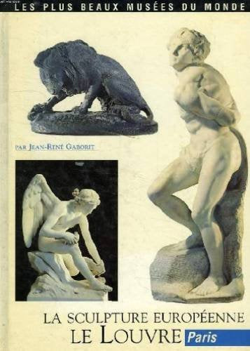 Le Louvre : La sculpture européenne (Les plus beaux musées du monde) Books