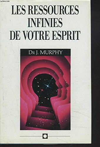 Les ressources infinies de votre esprit Books