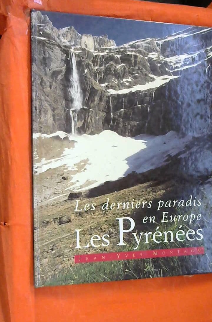 Les Pyrénées (Les derniers paradis en Europe) book