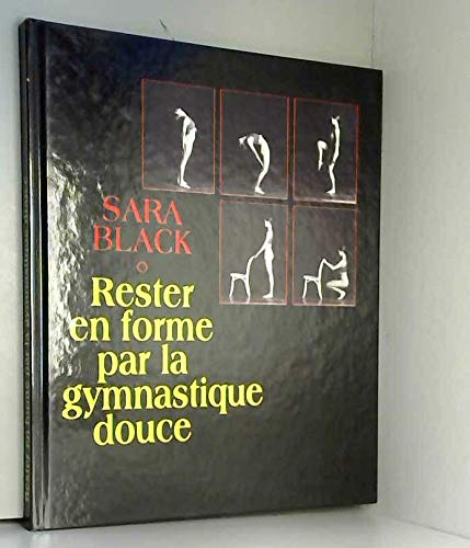 Rester en forme par la gymnastique douce book