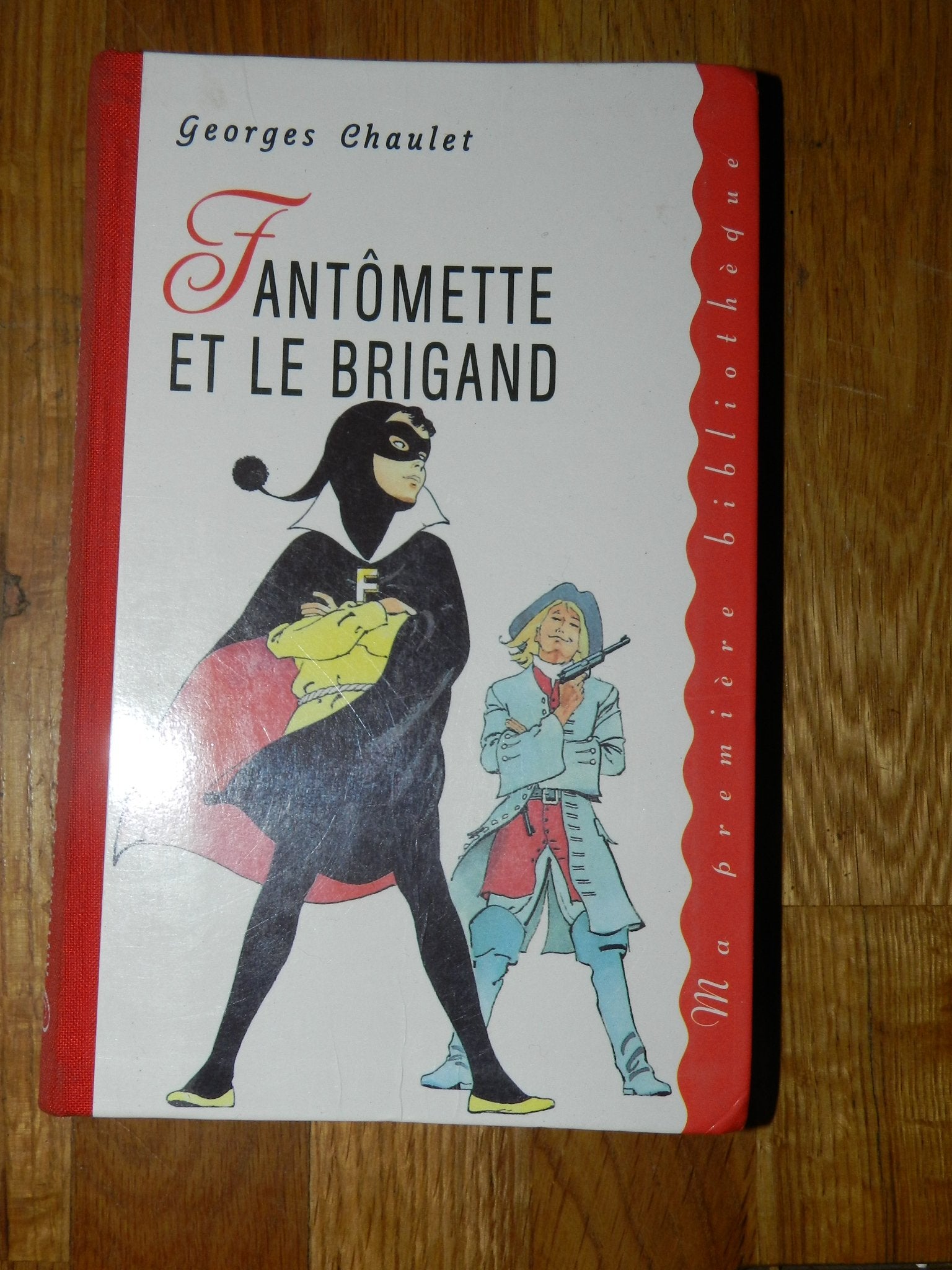 Fantômette et le brigand (Ma première bibliothèque) by Chaulet, Georges Books