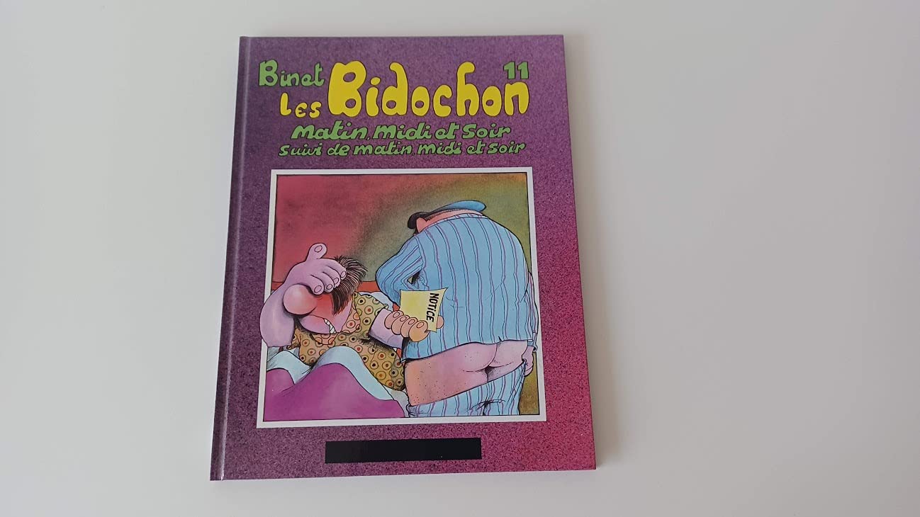 Matin, midi et soir, suivi de matin, midi et soir Les Bidochon téléspectateurs (Les Bidochon.) book