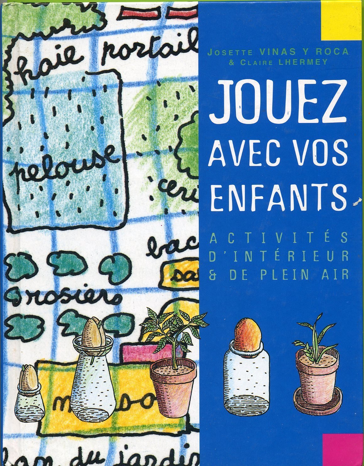 Jouez avec vos enfants, activités d'intérieur et de plein air Books