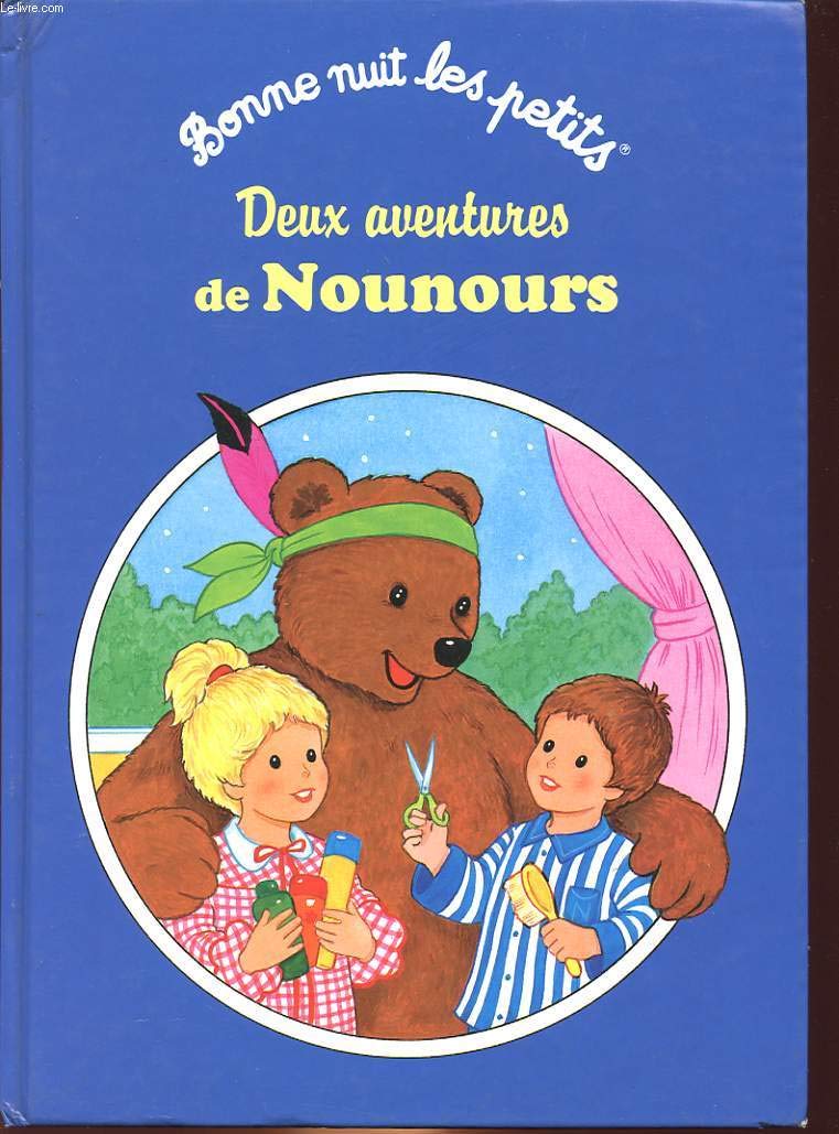DEUX AVENTURES DE NOUNOURS : NOUNOURS CHEZ LE COIFFEUR, NOUNOURS JOUE A CACHE-CACHE book