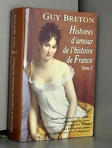 histoires d'amour de l'histoire de france tome 2 - guy breton dvd