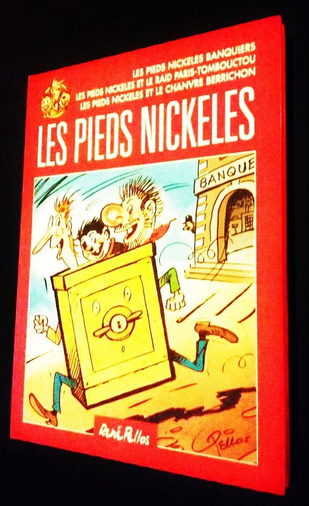 Les Pieds Nickelés Banquiers / Les Pieds Nickelés et la raid Paris-Tombouctou / Les Pieds Nichelés et le chanvre Berrichon Books