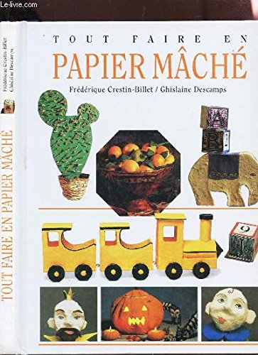 Tout faire en papier mâché Books