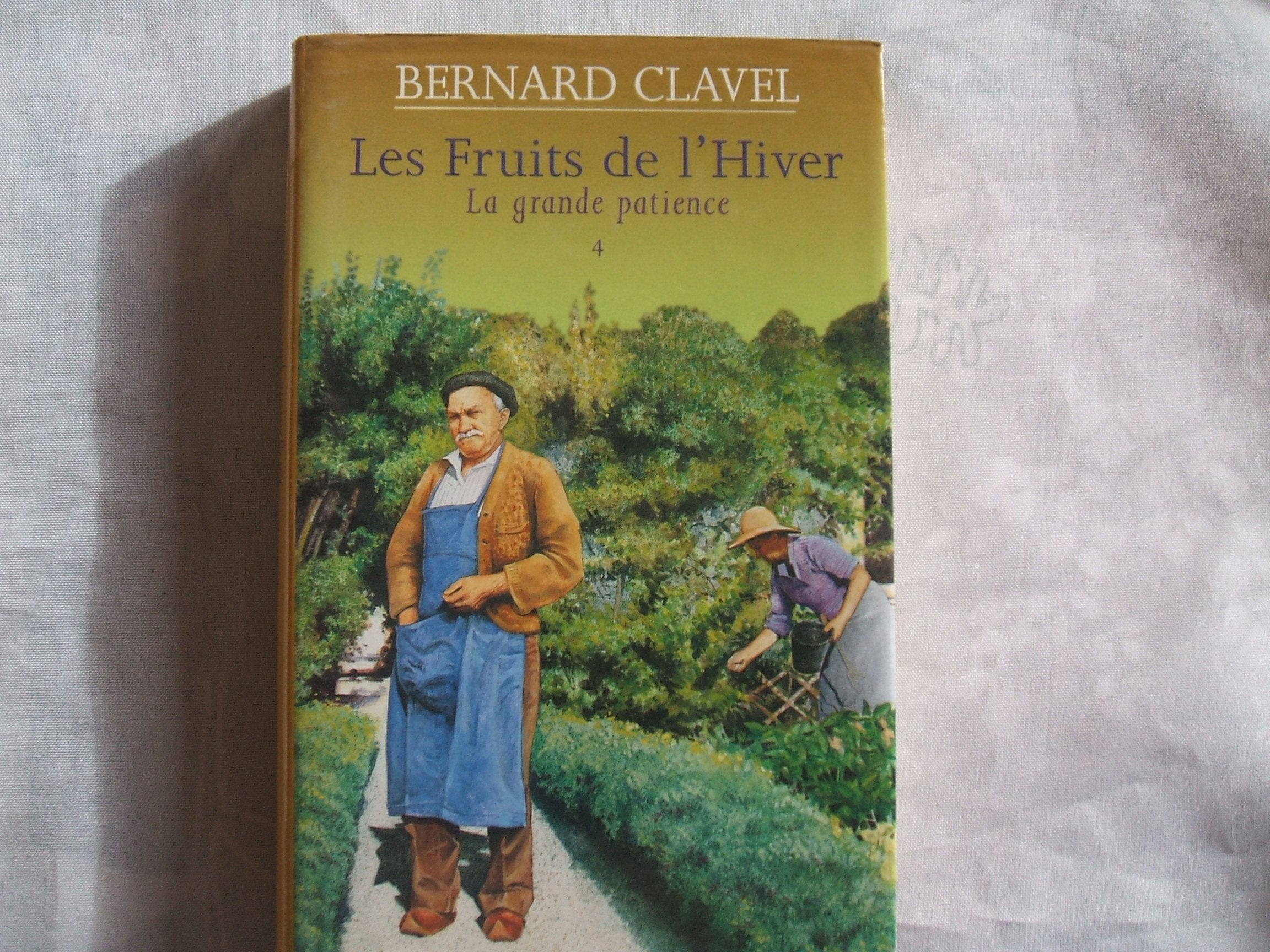 Les fruits de l'hiver (La grande patience.) Books