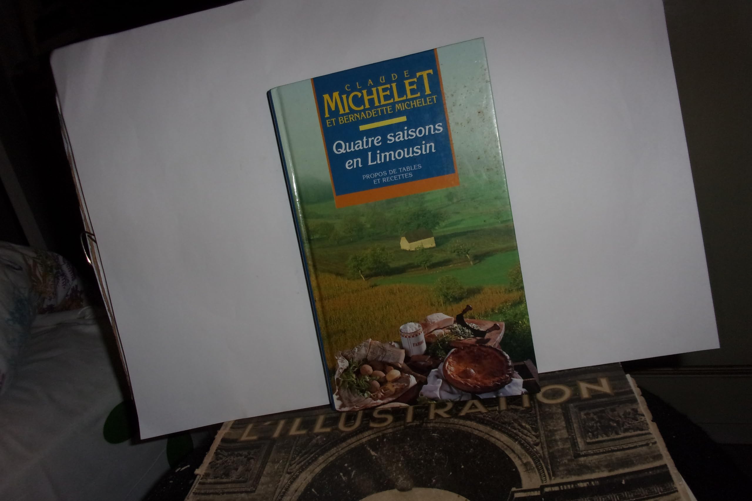 Quatre saisons en Limousin : Propos de tables et recettes Books