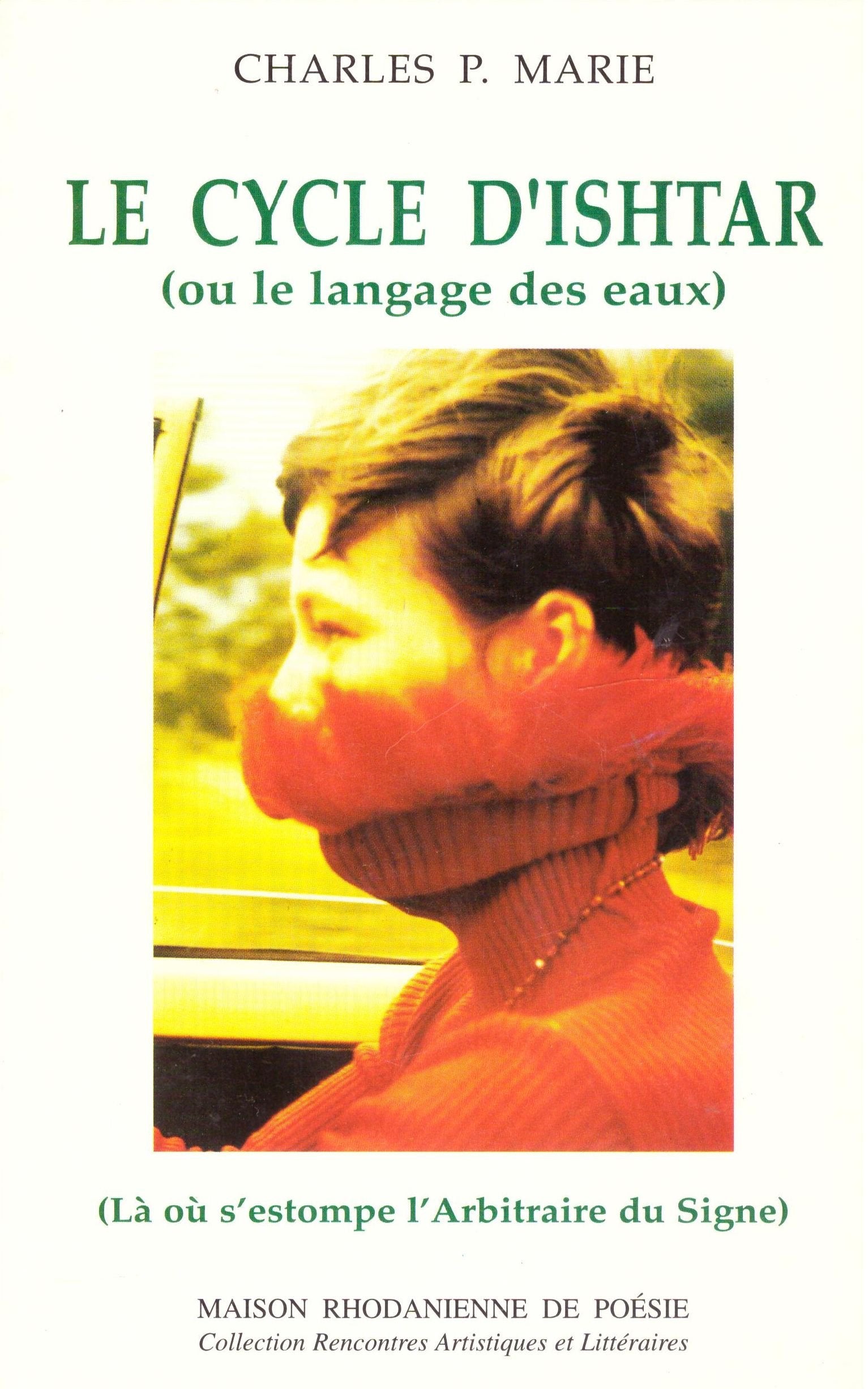 Le cycle d'Ishtar ou Le langage des eaux Suivi de L'écume au miroir (Collection Rencontres artistiques et littéraires) book