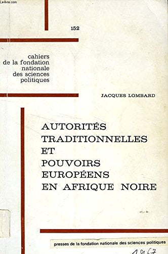 Autorités traditionnelles et pouvoirs européens en Afrique Noire book