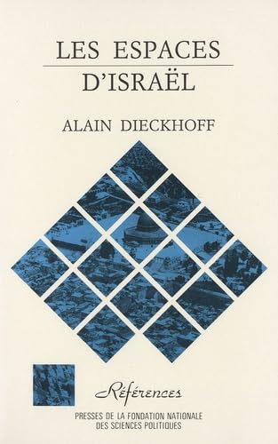 Les espaces d'Israël: Essai sur la stratégie territoriale israélienne book
