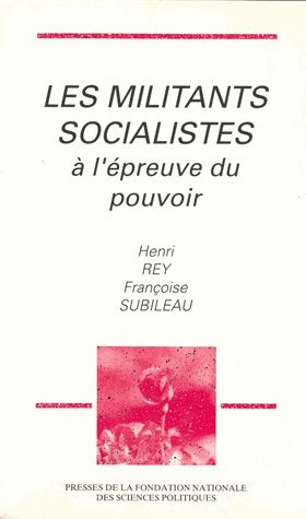 Les Militants socialistes à l'épreuve du pouvoir book