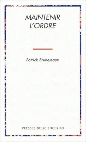 Maintenir l'ordre : les transformations de la violence d'Etat en régime démocratique Business, Finance & Career