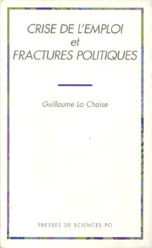 Crise de l'emploi et fractures politiques: Les opinions des Français face au chômage Books