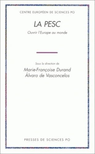 La PESC : Ouvrir l'Europe au monde book